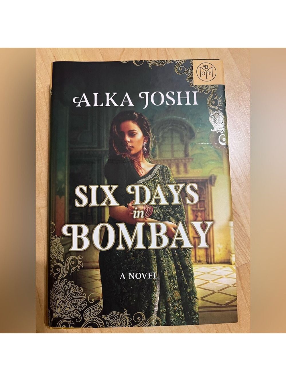 Six Days in Bombay Novel by Alka Joshi